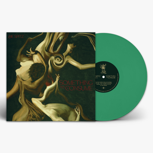 Die Spitz/Something To Consume (Opaque Green Vinyl) [LP]