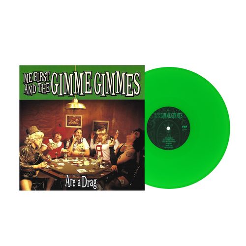 Me First & The Gimme Gimmes/Are A Drag (Neon Green Vinyl) [LP]