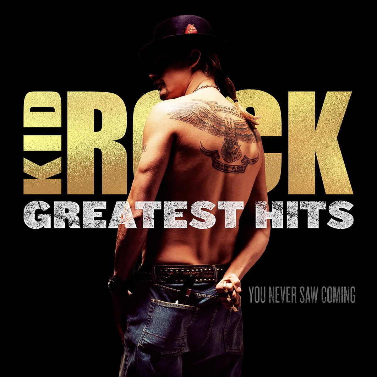 Kid Rock/Greatest Hits: You Never Saw Coming (Black Vinyl) [LP]